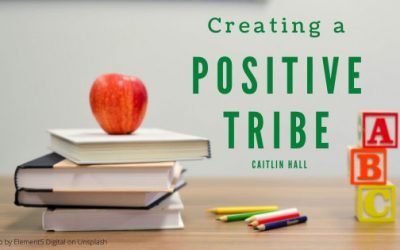 Creating a Positive Tribe for Teachers