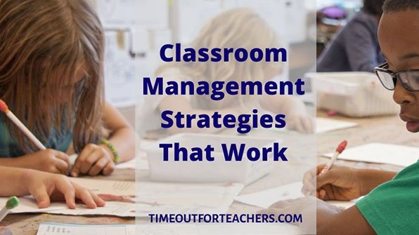 Classroom management strategies that work