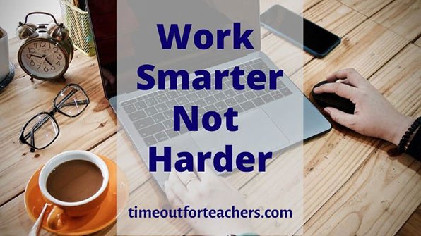 Work Smarter Not Harder